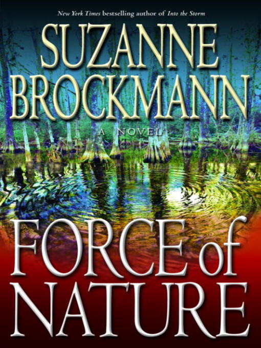 Détails du titre pour Force of Nature par Suzanne Brockmann - Disponible